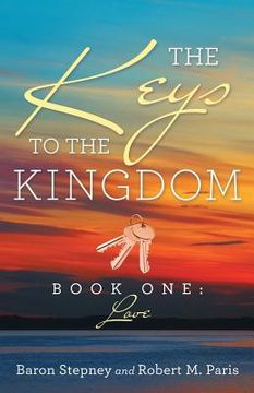 portada The Keys To The Kingdom: Book One: Love (en Inglés)