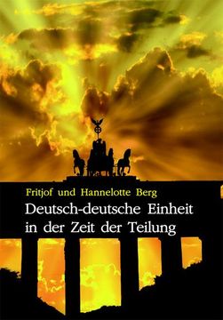 portada Deutsch-Deutsche Einheit in der Zeit der Teilung (en Alemán)