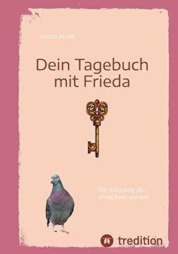 portada Dein Tagebuch mit Frieda für Mädchen, die Erwachsen Werden (en Alemán)