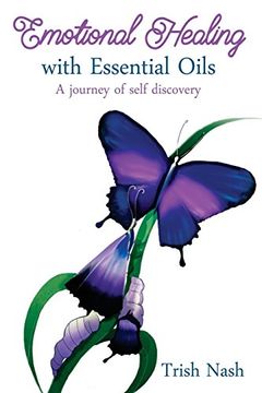 portada Emotional Healing With Essential Oils: A Journey of Self Discovery (en Inglés)