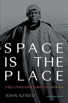portada Space is the Place: The Lives and Times of sun ra (en Inglés)