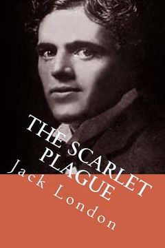portada The Scarlet plague: Illustrated (en Inglés)