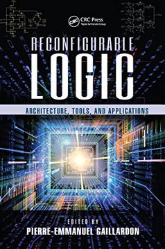 portada Reconfigurable Logic: Architecture, Tools, and Applications (en Inglés)