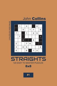 portada Straights - 120 Easy To Master Puzzles 8x8 - 1 (en Inglés)