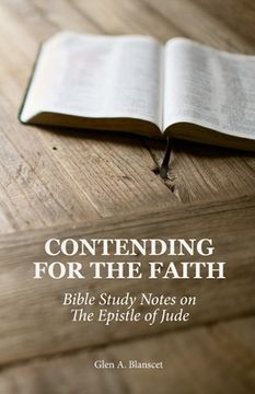 portada Contending for the Faith: Bible Study Notes on the Epistle of Jude (en Inglés)