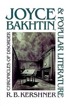 portada joyce, bakhtin, and popular literature: chronicles of disorder (in English)