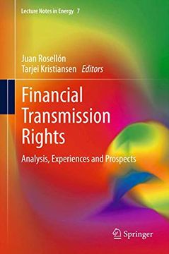 portada Financial Transmission Rights: Analysis, Experiences and Prospects: 7 (Lecture Notes in Energy) (en Inglés)
