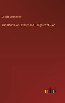 portada The Candle of Latimer and Daughter of Zion