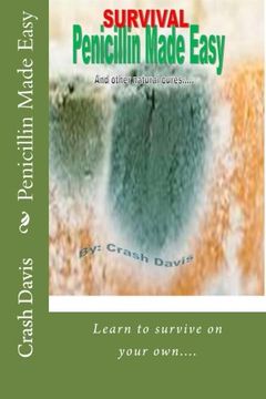 portada Penicillin Made Easy: And other natural cures