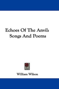 portada echoes of the anvil: songs and poems
