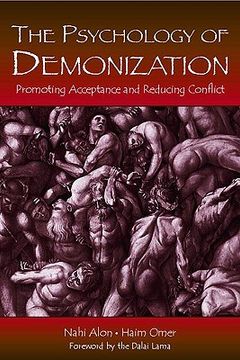 portada the psychology of demonization: promoting acceptance and reducing conflict (en Inglés)