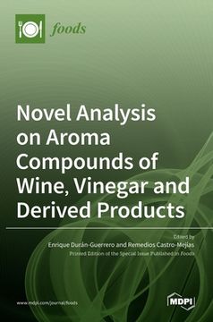 portada Novel Analysis on Aroma Compounds of Wine, Vinegar and Derived Products (en Inglés)