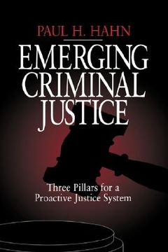 portada emerging criminal justice: three pillars for a proactive justice system