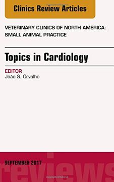 portada Topics in Cardiology, An Issue of Veterinary Clinics of North America: Small Animal Practice, 1e (The Clinics: Veterinary Medicine)