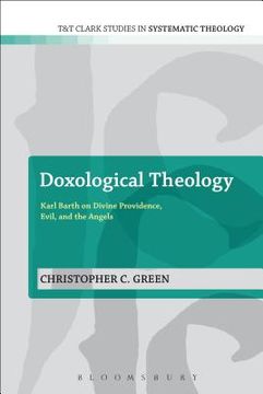 portada Doxological Theology: Karl Barth on Divine Providence, Evil, and the Angels (en Inglés)