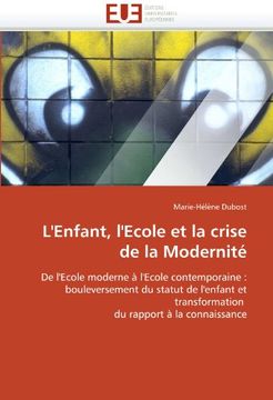 portada L'Enfant, L'Ecole Et La Crise de La Modernite