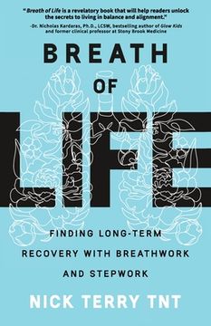 portada Breath of Life: Finding Long-Term Recovery with Breathwork and Stepwork