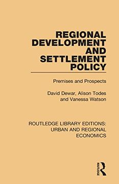 portada Regional Development and Settlement Policy: Premises and Prospects (Routledge Library Editions: Urban and Regional Economics) 