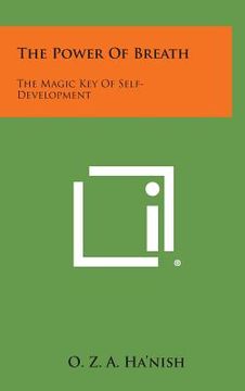 portada The Power of Breath: The Magic Key of Self-Development (en Inglés)