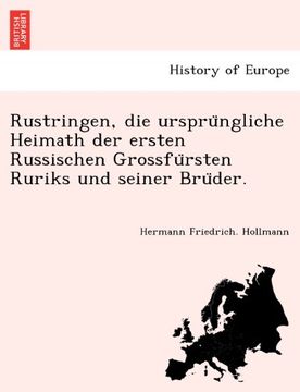 portada Rustringen, die ursprüngliche Heimath der ersten Russischen Grossfürsten Ruriks und seiner Brüder. (German Edition)