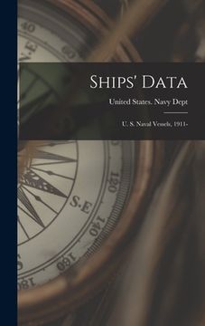 portada Ships' Data: U. S. Naval Vessels, 1911- (en Inglés)