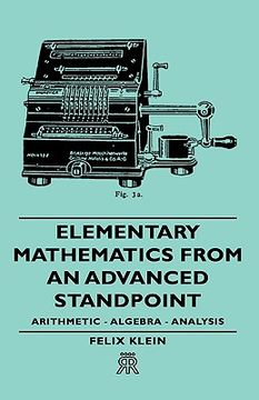 portada elementary mathematics from an advanced standpoint - arithmetic - algebra - analysis (in English)