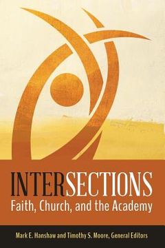 portada Intersections: Faith, Church, and the Academy (in English)