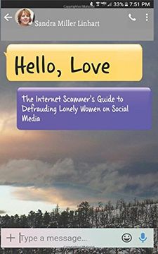 portada Hello, Love: The Internet Scammer's Guide to Defrauding Lonely Women on Social Media