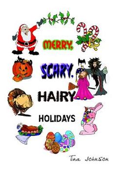 portada merry, scary, hairy holidays (en Inglés)