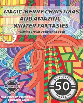 portada RELAXING Grown Up Coloring Book: Magic Merry Christmas and Amazing Winter Fantasies (Adult Coloring Books for Relaxation, Meditation, Stress Relief, ... Therapy for Women and Men, Girls and Guys)