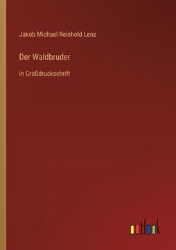 portada Der Waldbruder: in Großdruckschrift (en Alemán)
