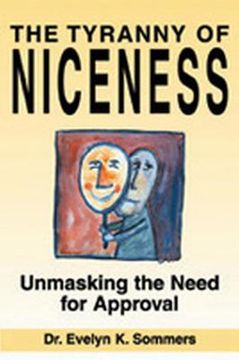 portada tyranny of niceness: unmasking the need for approval (en Inglés)