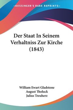 portada Der Staat In Seinem Verhaltniss Zur Kirche (1843) (en Alemán)