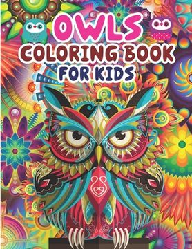 portada Owls Coloring Book For Kids: Children Coloring Book - Owl Coloring Book, Children Activity Book for Kids, Boys & Girls Age 3-8