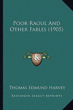 portada poor raoul and other fables (1905) (en Inglés)