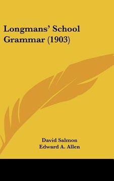 portada longmans' school grammar (1903) (en Inglés)