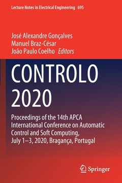 portada Controlo 2020: Proceedings of the 14th Apca International Conference on Automatic Control and Soft Computing, July 1-3, 2020, Braganç (en Inglés)
