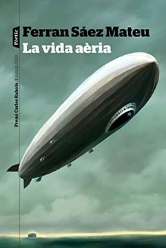 portada La Vida Aèria: Premi Carles Rahola D'Assaig 2019 (P. Visions) (en Catalá)