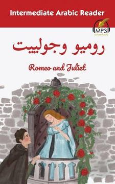 portada Intermediate Arabic Reader: Romeo and Juliet (en Inglés)