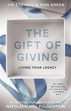 portada The Gift of Giving: Living Your Legacy (Official Publication of the Napoleon Hill Foundation) 