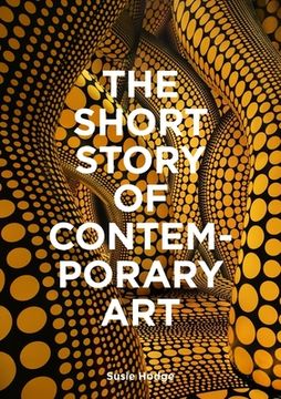 portada The Short Story of Contemporary Art: A Pocket Guide to Key Movements, Works, Themes & Techniques