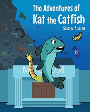 portada The Adventures of kat the Catfish (in English)