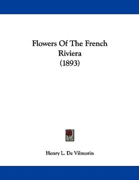 portada flowers of the french riviera (1893) (in English)