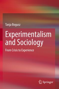 portada Experimentalism and Sociology: From Crisis to Experience
