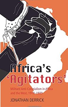 portada Africa's Agitators: Militant Anti-Colonialism in Africa and the West, 1918-1939 (en Inglés)