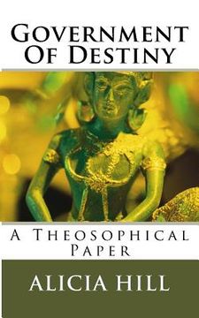 portada Government Of Destiny: A Theosophical Paper (en Inglés)