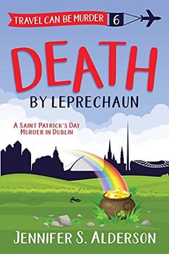 portada Death by Leprechaun: A Saint Patrick'S day Murder in Dublin (6) (Travel can be Murder Cozy Mystery) (en Inglés)