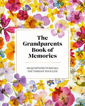portada The Grandparents Book of Memories: 100 Questions to Recall the Times of Your Life 