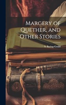 portada Margery of Quether, and Other Stories (en Inglés)
