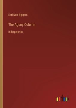 portada The Agony Column: in large print (in English)